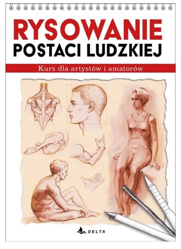 RYSOWANIE POSTACI LUDZKIEJ. KURS DLA ARTYSTÓW I AM