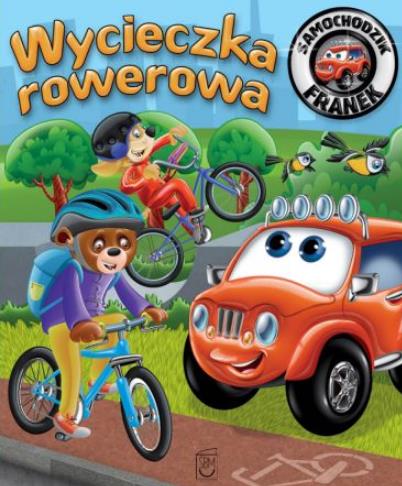SAMOCHODZIK FRANEK. WYCIECZKA ROWEROWA