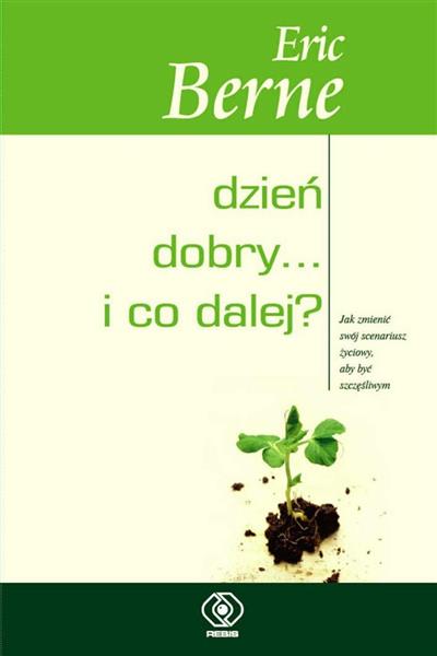 DZIEŃ DOBRY... I CO DALEJ? W.2018