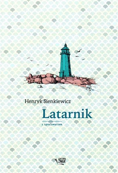 LATARNIK. LEKTURA Z OPRACOWANIEM