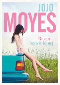 RAZEM BĘDZIE LEPIEJ WYD. 2