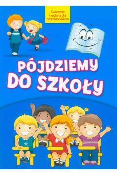 PÓJDZIEMY DO SZKOŁY