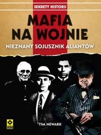 MAFIA NA WOJNIE WSPÓŁPRACA WIELKICH ?