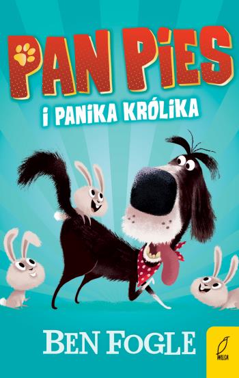 PAN PIES I PANIKA KRÓLIKA
