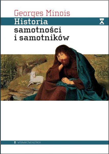 HISTORIA SAMOTNOŚCI I SAMOTNIKÓW