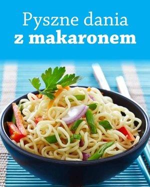 PYSZNE DANIA Z MAKARONEM