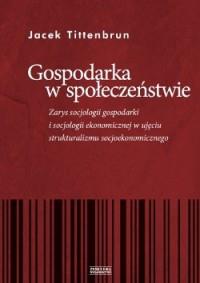 GOSPODARKA W SPOŁECZEŃSTWIE