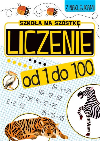 Szkoła na szóstkę. Liczenie od 1 ..