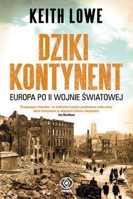 DZIKI KONTYNENT. EUROPA PO II WOJNIE
