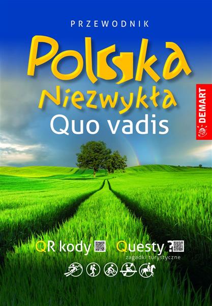 PRZEWODNIK POLSKA NIEZWYKŁA. QUO VADIS