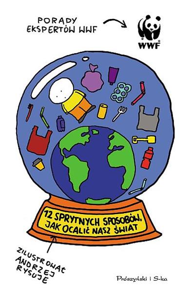 12 SPRYTNYCH SPOSOBÓW, JAK OCALIĆ NASZ ŚWIAT