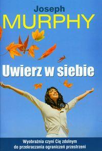 UWIERZ W SIEBIE