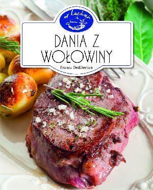 DANIA Z WOŁOWINY. W KUCHNI