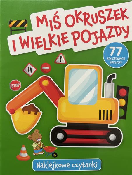 Miś okruszek i wielkie pojazdy-naklejkowe czytanki