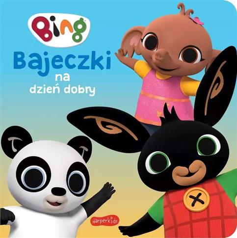 Bing. Bajeczki na dzień dobry