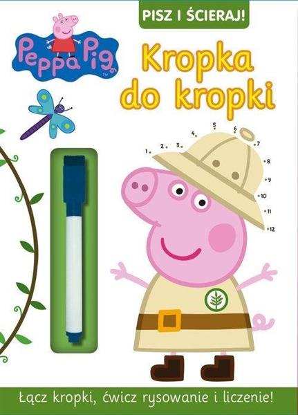 ŚWINKA PEPPA. PISZ I ŚCIERAJ! KROPKA DO...