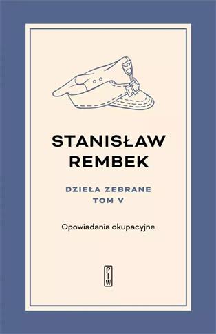 Dzieła zebrane. Tom 5. Opowiadania okupacyjne