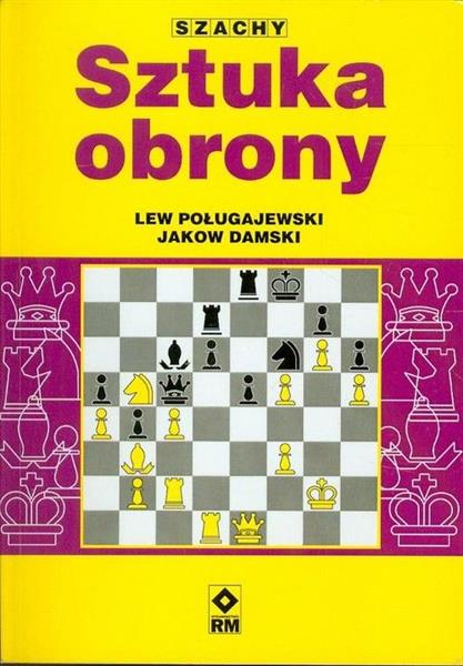 SZACHY. SZTUKA OBRONY
