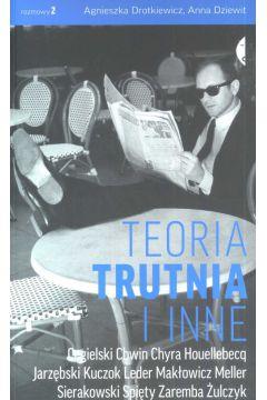 Teoria trutnia i inne