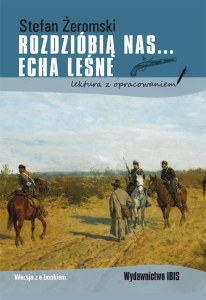 Rozdzióbią nas... Echa leśne. Lektura z opracowaniem