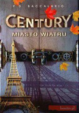 CENTURY MIASTO WIATRU  P.D. BACCALARIO