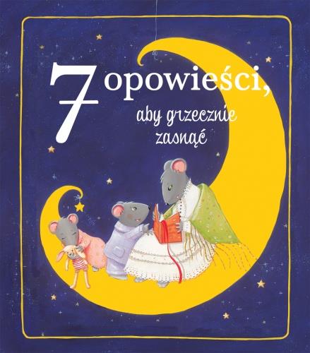 7 OPOWIEŚCI, ABY GRZECZNIE ZASNĄĆ