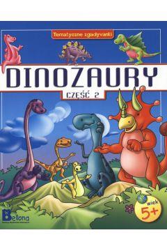 DINOZAURY. CZĘŚĆ 2. TEMATYCZNE ZGADYWANKI