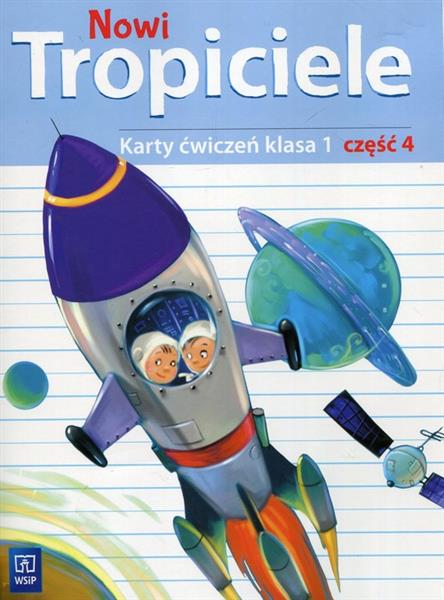 Nowi Tropiciele. Karty ćwiczeń. Klasa 1. Część 4,