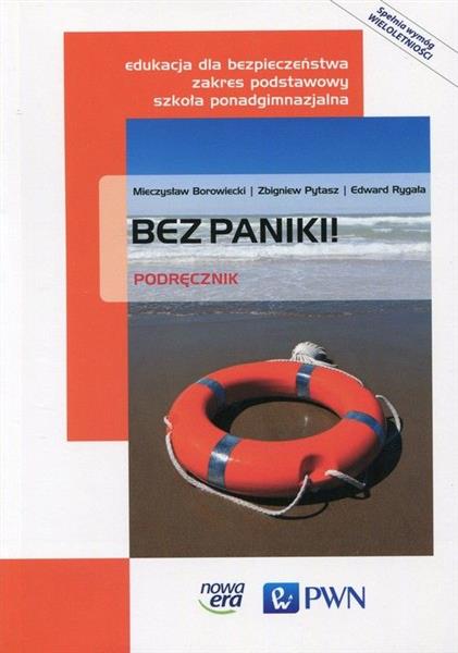 BEZ PANIKI! PODRĘCZNIK. EDUKACJA DLA BEZPIECZEŃSTW
