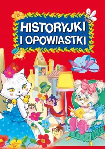 HISTORYJKI I OPOWIASTKI