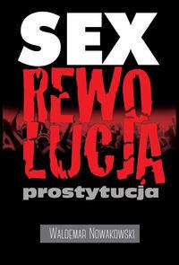 SEX REWOLUCJA PROSTYTUCJA