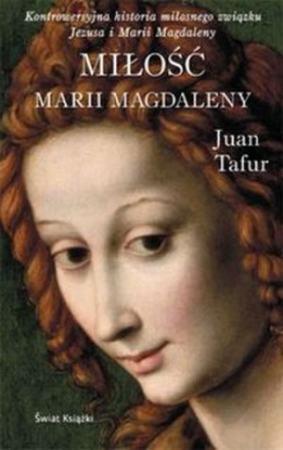Miłość Marii Magdaleny - Juan Tafur