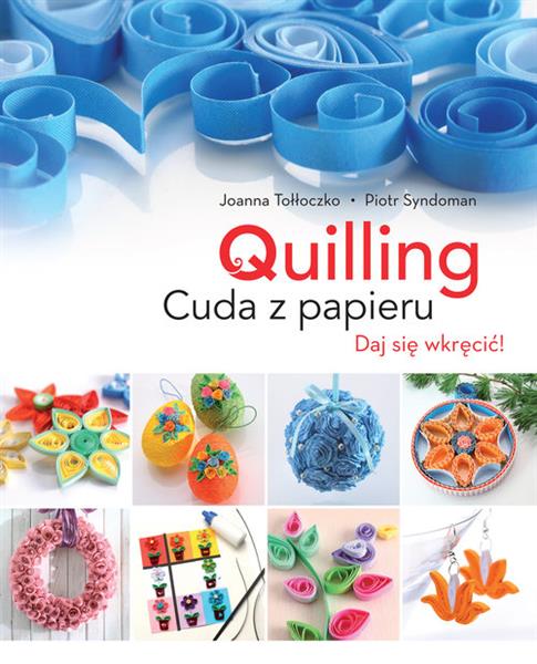 QUILLING CUDA Z PAPIERU