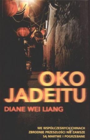 Oko jadeitu. Nowe wydanie - Diane Wei Liang