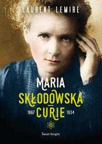 MARIA SKŁODOWSKA-CURIE