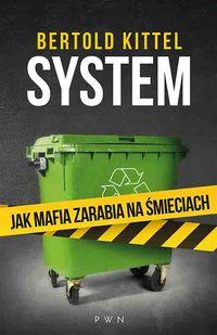 System Jak mafia zarabia na śmieciach br PWN