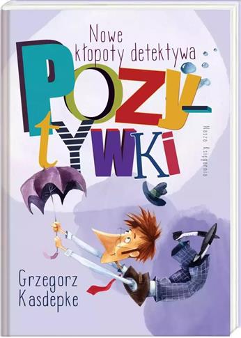 Nowe kłopoty detektywa pozytywki