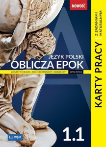 Nowa język polski oblicza epok karty pracy liceum i technikum klasa 1 część 1 zakres podstawowy i rozszerzony