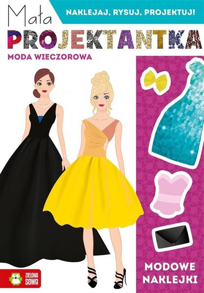 MAŁA PROJEKTANTKA. MODA WIECZOROWA