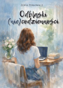 Odblaski (nie)codzienności