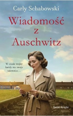 WIADOMOŚĆ Z AUSCHWITZ