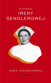 HISTORIA IRENY SENDLEROWEJ