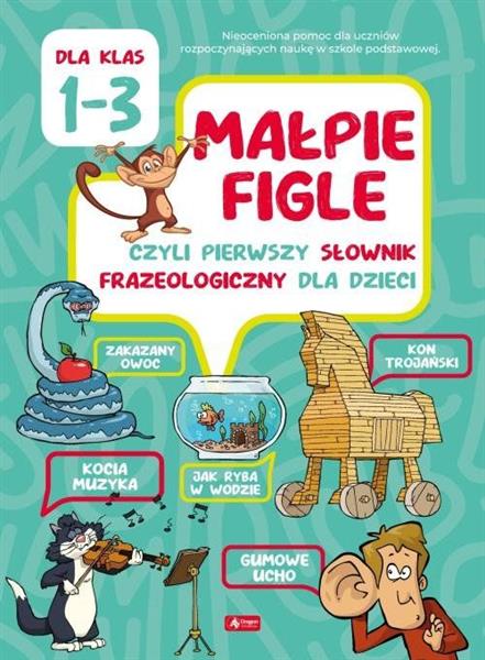 PIERWSZY ILUSTROWANY SŁOWNIK FRAZEOLOGICZNY 2020