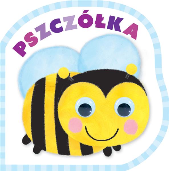 MRUGNIJ OCZKIEM I POSŁUCHAJ. PSZCZÓŁKA.