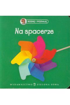 ROSNĘ I POZNAJĘ.N.NA SPACERZE