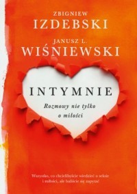 INTYMNIE. ROZMOWY NIE TYLKO O MIŁOŚCI
