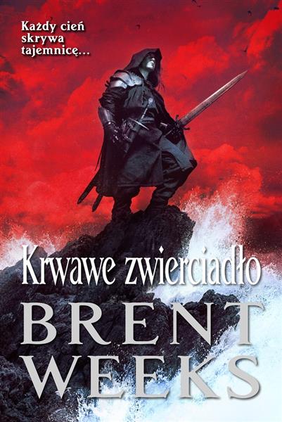 POWIERNIK ŚWIATŁA. TOM 4. KRWAWE ZWIERCIADŁO