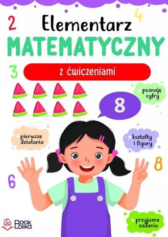 ELEMENTARZ MATEMATYCZNY Z ĆWICZENIAMI