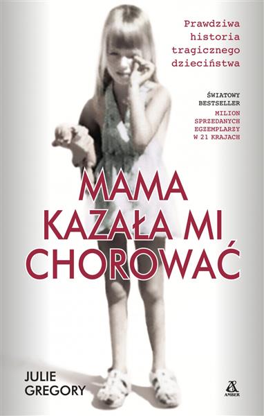 MAMA KAZAŁA MI CHOROWAĆ