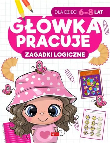 GŁÓWKA PRACUJE. ZAGADKI LOGICZNE